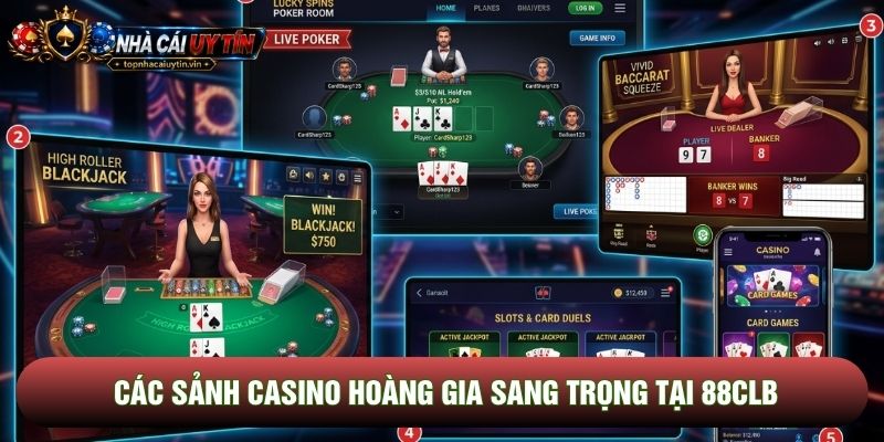Các sảnh casino hoàng gia sang trọng tại 88clb